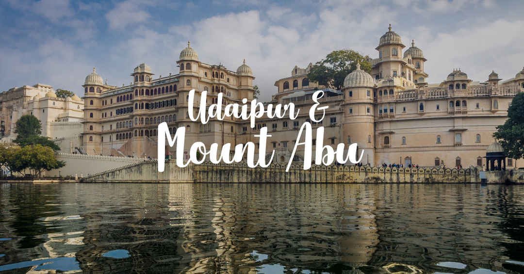 Udaipur & Mount Abu